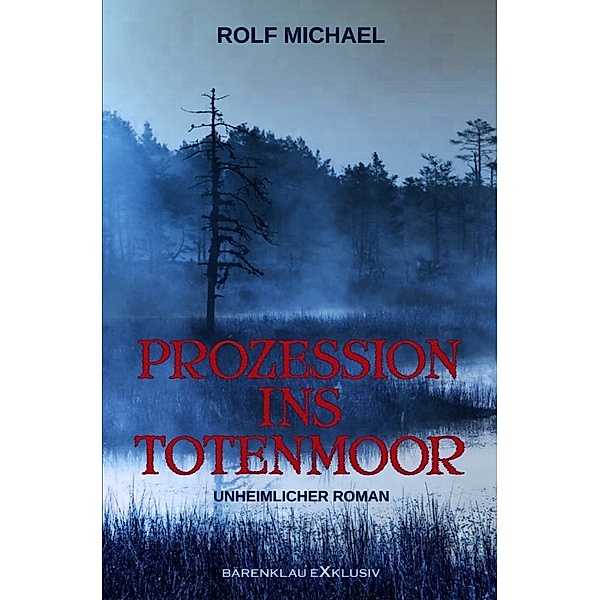 Prozession ins Totenmoor, Rolf Michael