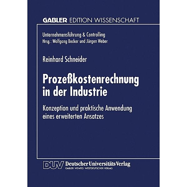 Prozeßkostenrechnung in der Industrie / Unternehmensführung & Controlling