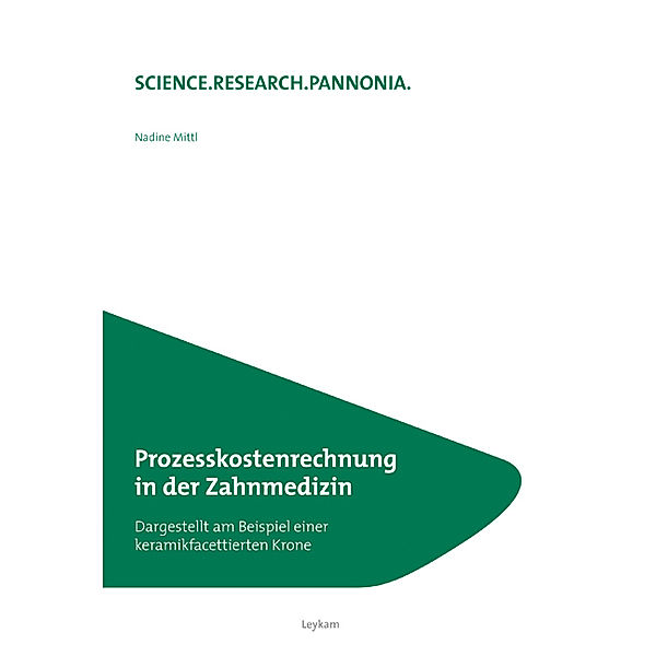 Prozesskostenrechnung in der Zahnmedizin, Nadine Mittl