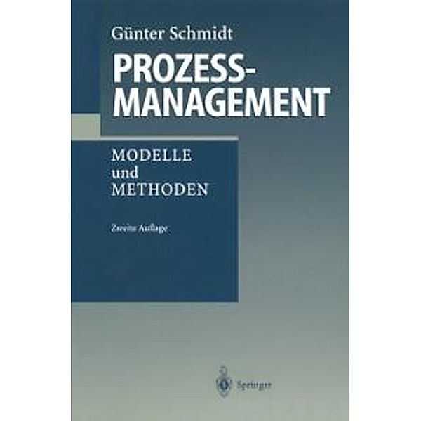 Prozeßmanagement, Günter Schmidt