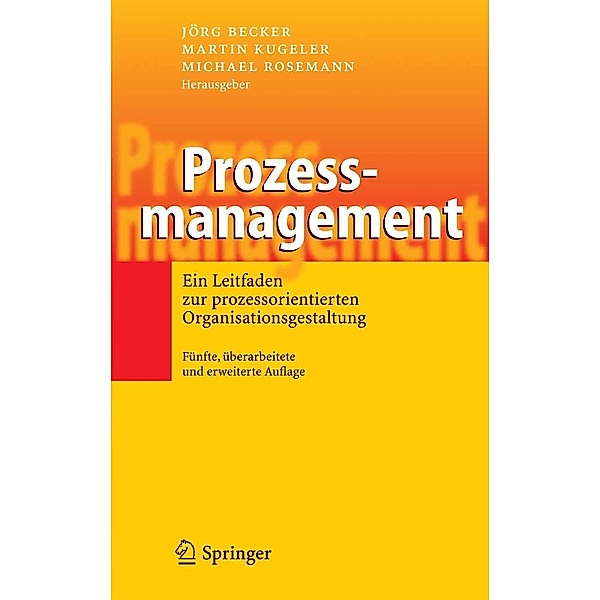 Prozessmanagement, Jörg Becker, Martin Kugeler