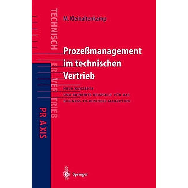 Prozeßmanagement im Technischen Vertrieb, Michael Kleinaltenkamp, Michael Ehret