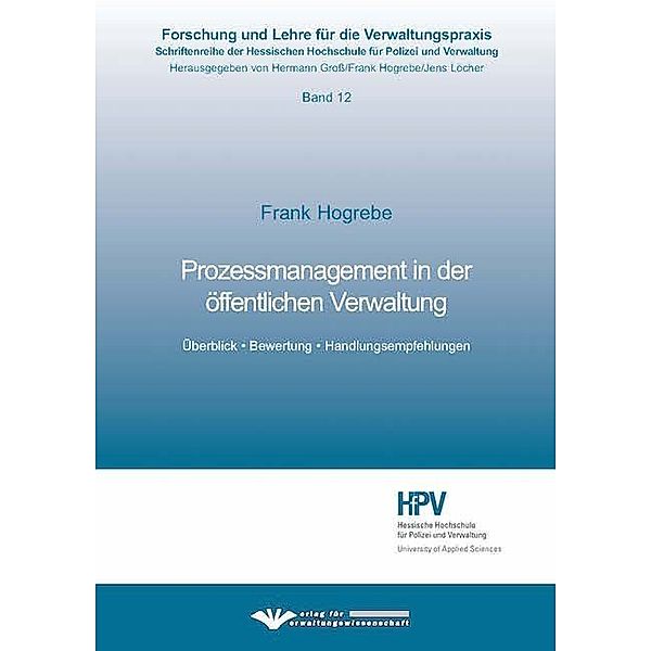 Prozessmanagement in der öffentlichen Verwaltung, Frank Hogrebe