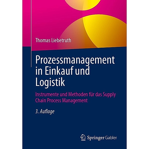 Prozessmanagement in Einkauf und Logistik, Thomas Liebetruth