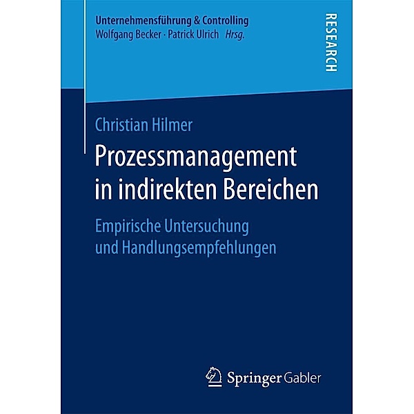 Prozessmanagement in indirekten Bereichen / Unternehmensführung & Controlling, Christian Hilmer