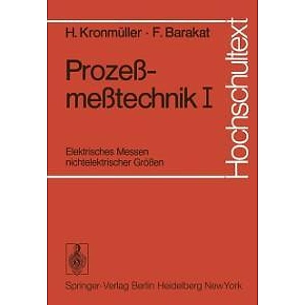 Prozeßmeßtechnik I / Hochschultext, H. Kronmüller, F. Barakat