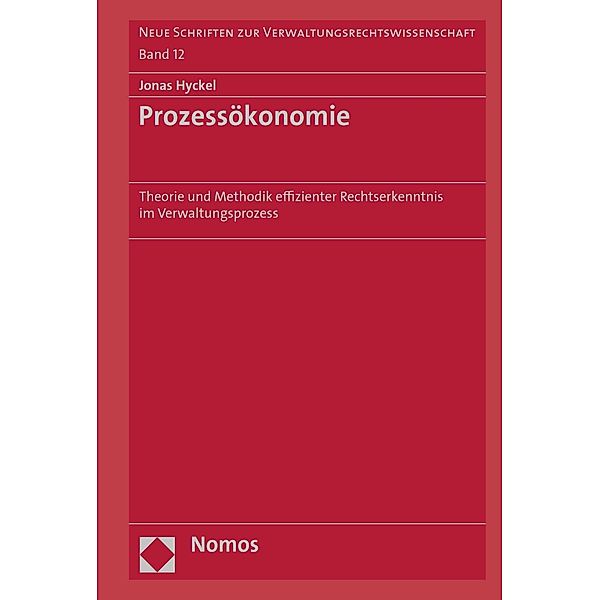 Prozessökonomie / Neue Schriften zur Verwaltungsrechtswissenschaft Bd.12, Jonas Hyckel