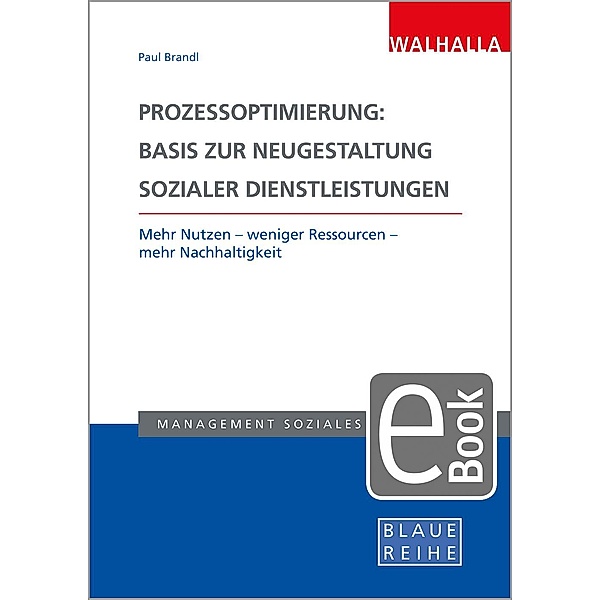 Prozessoptimierung: Basis zur Neugestaltung sozialer Dienstleistungen