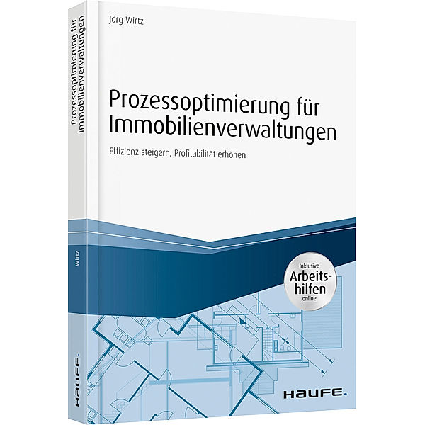 Prozessoptimierung für Immobilienverwaltungen, Jörg Wirtz