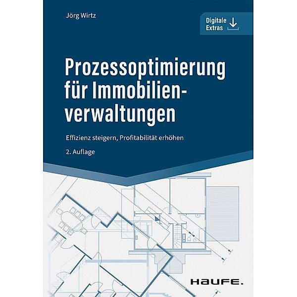 Prozessoptimierung für Immobilienverwaltungen / Haufe Fachbuch, Jörg Wirtz