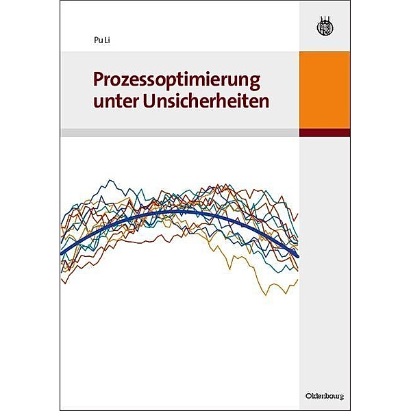 Prozessoptimierung unter Unsicherheiten / Jahrbuch des Dokumentationsarchivs des österreichischen Widerstandes, Pu Li