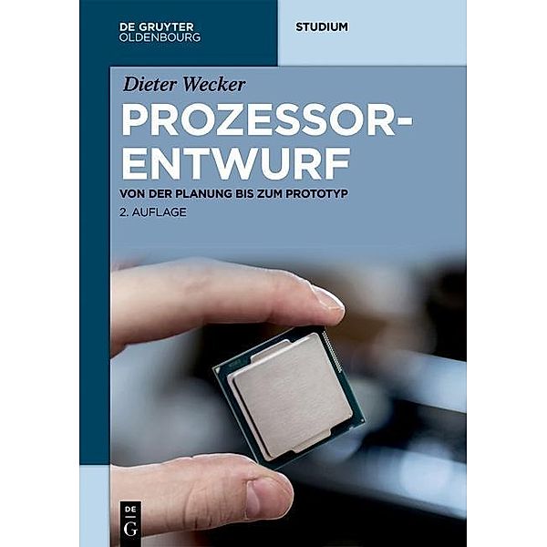 Prozessorentwurf / De Gruyter Studium, Dieter Wecker