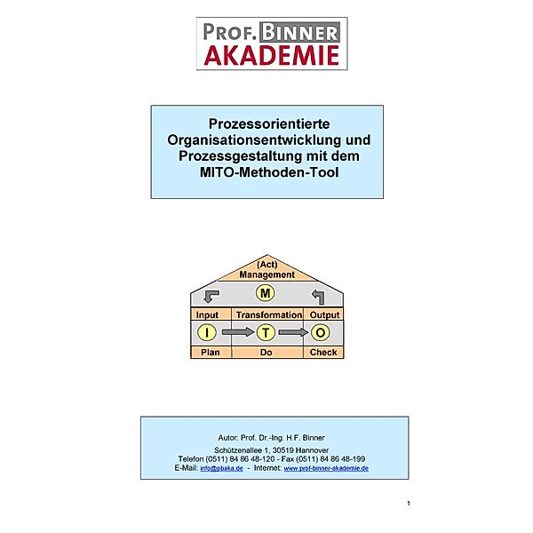 Prozessorientierte Organisationsentwicklung und Prozessgestaltung mit dem MITO-Methoden-Tool, Hartmut F. Binner