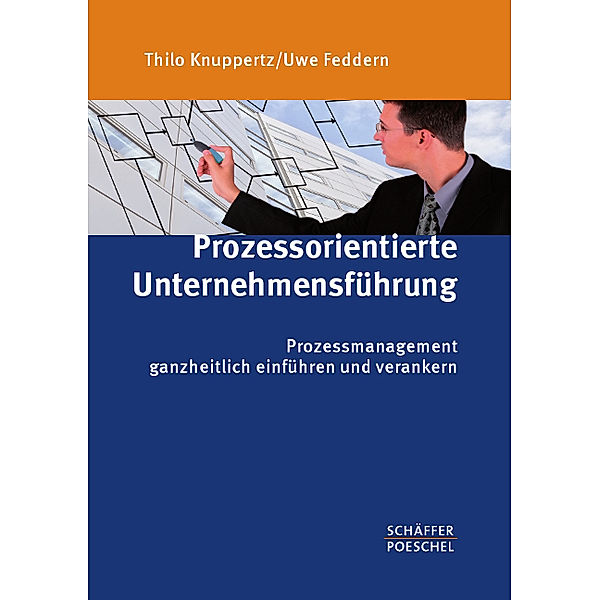 Prozessorientierte Unternehmensführung, Thilo Knuppertz, Uwe Feddern