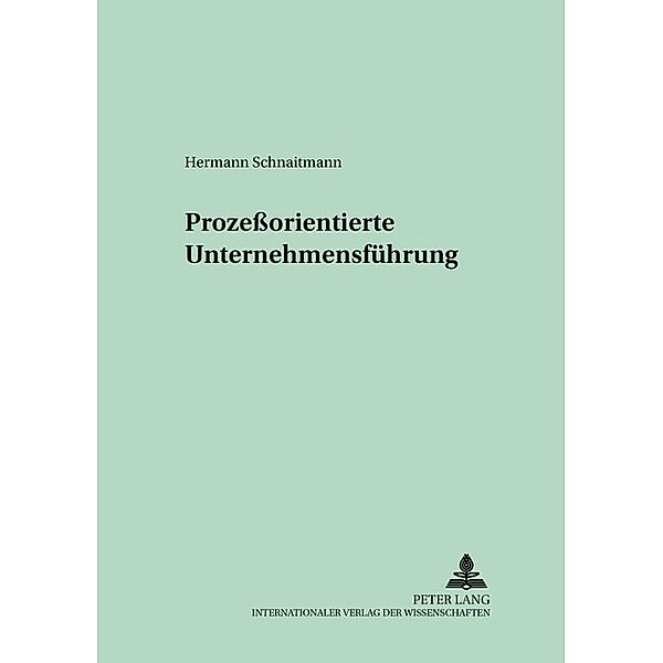 Prozessorientierte Unternehmensführung, Hermann Schnaitmann