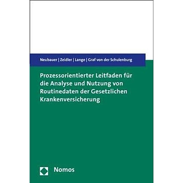 Prozessorientierter Leitfaden für die Analyse und Nutzung von Routinedaten der Gesetzlichen Krankenversicherung, Sarah Neubauer, Jan Zeidler, Ansgar Lange