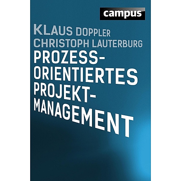 Prozessorientiertes Projektmanagement, Klaus Doppler, Christoph Lauterburg