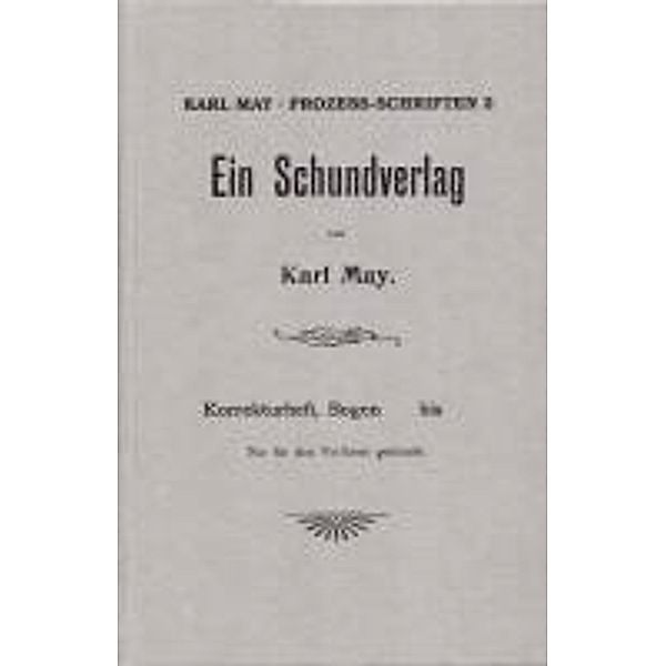 Prozeßschriften, 3 Bde.: Bd.2 Ein Schundverlag, Karl May