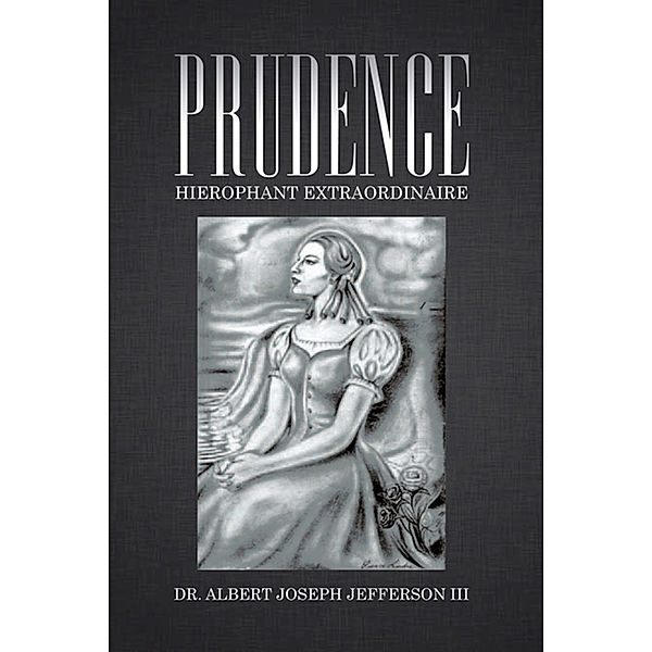 Prudence, Dr. Albert Joseph Jefferson III