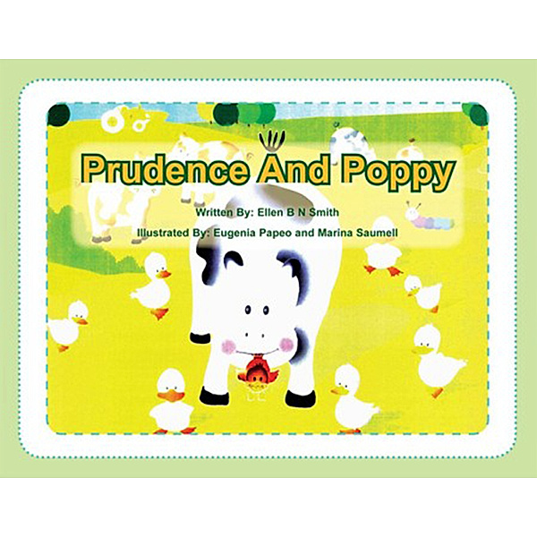 Prudence and Poppy, Ellen B N Smith