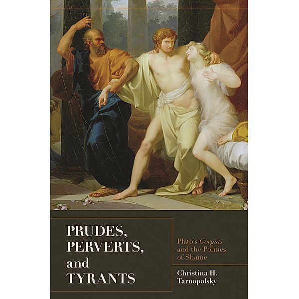 Prudes, Perverts, and Tyrants, Christina H. Tarnopolsky