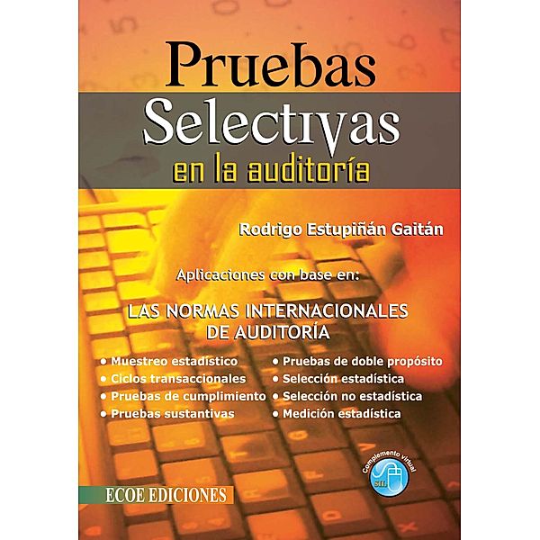 Pruebas selectivas en la auditoría - 2da edición, Rodrigo Estupiñán Gaitán
