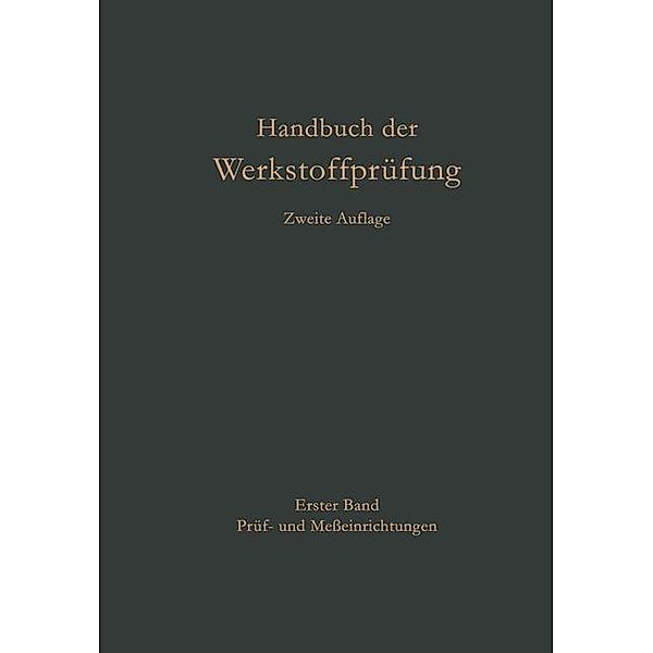 Prüf- und Messeinrichtungen / Handbuch der Werkstoffprüfung Bd.1, E. Amedick, Rudolf Berthold, K. H. Bussmann, N. Ludwig, Erich Siebel