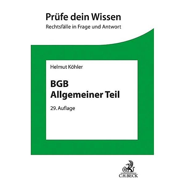 Prüfe dein Wissen / BGB Allgemeiner Teil, Helmut Köhler