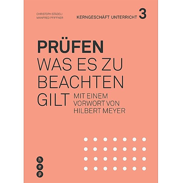 Prüfen (E-Book) / Kerngeschäft Unterricht Bd.3, Christoph Städeli, Manfred Pfiffner