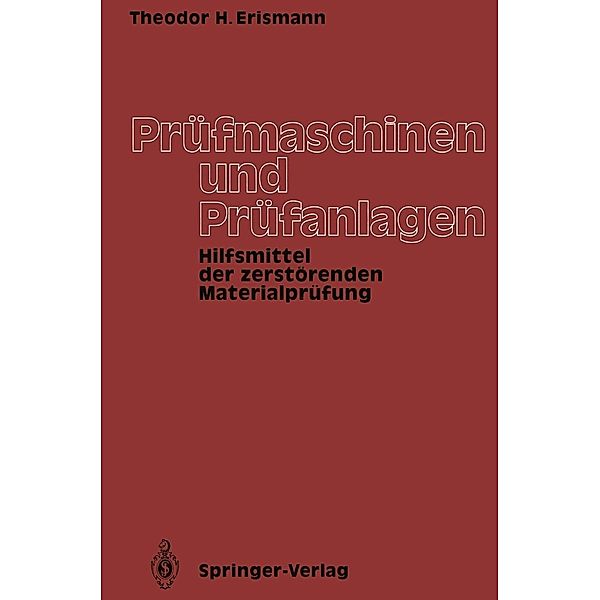 Prüfmaschinen und Prüfanlagen, Theodor H. Erismann