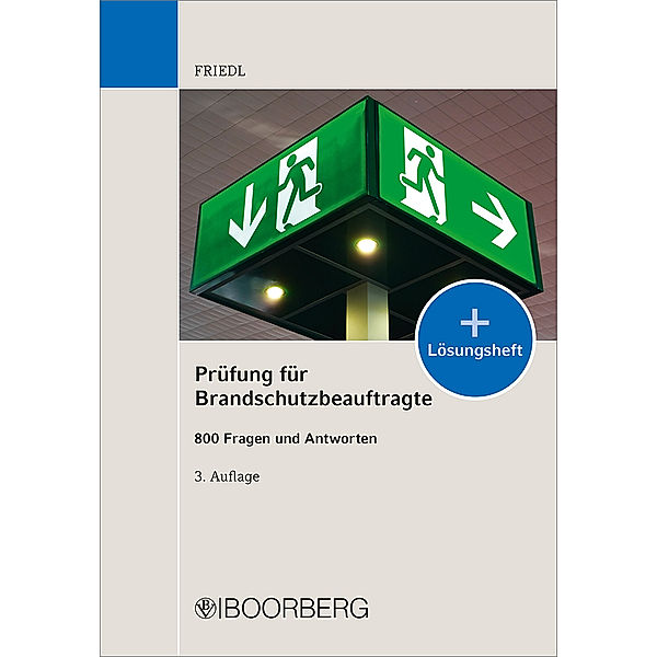 Prüfung für Brandschutzbeauftragte, Wolfgang J. Friedl