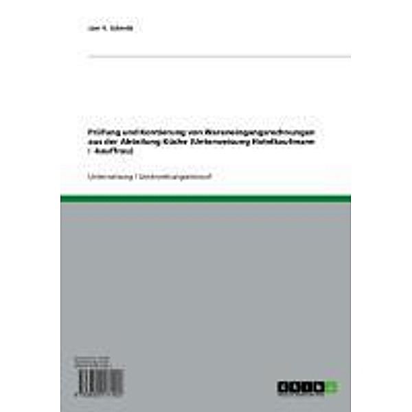 Prüfung und Kontierung von Wareneingangsrechnungen aus der Abteilung Küche (Unterweisung Hotelkaufmann / -kauffrau), Jani V. Schmitt