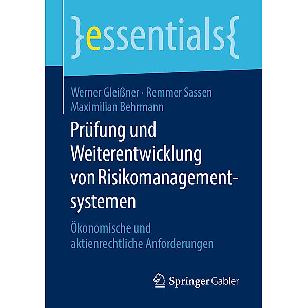 Prüfung und Weiterentwicklung von Risikomanagementsystemen, Werner Gleissner, Remmer Sassen, Maximilian Behrmann