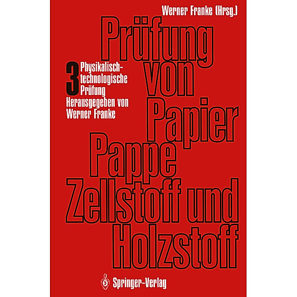 Prüfung von Papier, Pappe, Zellstoff und Holzstoff, Otmar Töppel