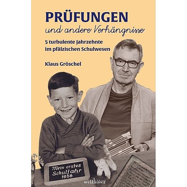 Prüfungen und andere Verhängnisse, Klaus Gröschel