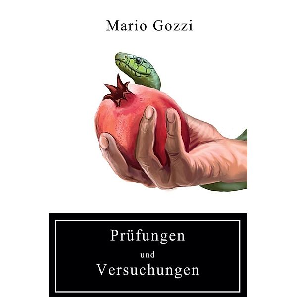 Prüfungen und Versuchungen, Mario Gozzi