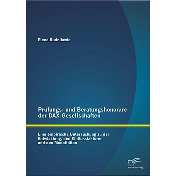 Prüfungs- und Beratungshonorare der DAX-Gesellschaften, Elena Rudnikevic