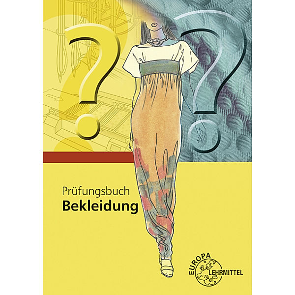 Prüfungsbuch Bekleidung, Hannelore Eberle, Elke Gonser, Marianne Hornberger