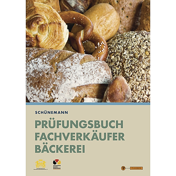 Prüfungsbuch Fachverkäufer Bäckerei, Katharina Nelles, Claus Schünemann