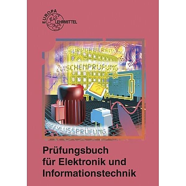 Prüfungsbuch für Elektronik und Informationstechnik