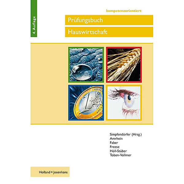 Prüfungsbuch Hauswirtschaft kompetenzorientiert, Lydia Amrhein, Elisabeth Faber, Enne Freese, Eva Höll-Stüber, Elsa Toben-Vollmer