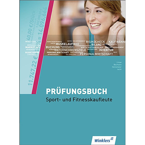 Prüfungsbuch Sport- und Fitnesskaufleute, Jürgen Baumann, Hartwig Heinemeier, Hans Jecht, Karl-Heinz Linow