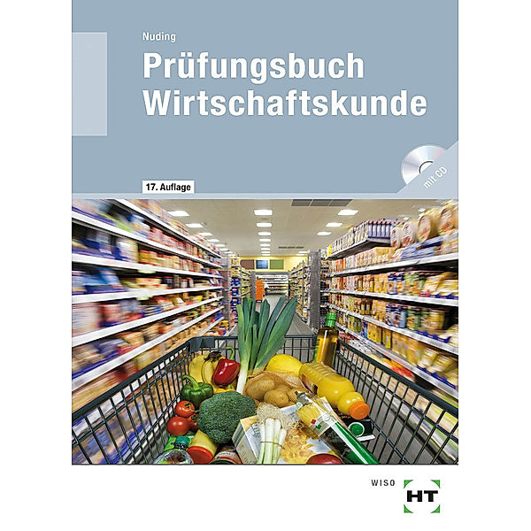 Prüfungsbuch Wirtschaftskunde, m. CD-ROM, Helmut Nuding