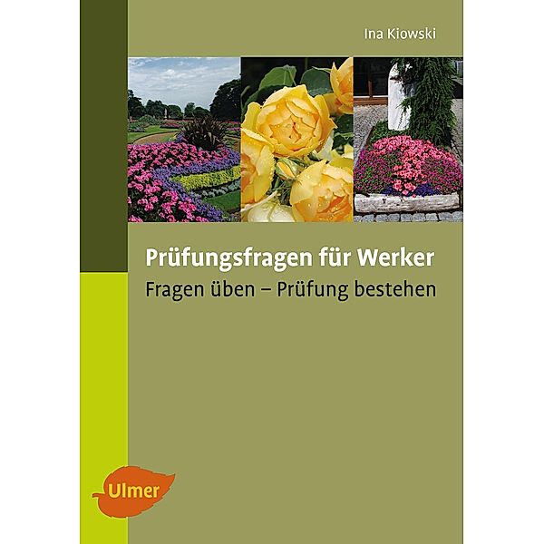 Prüfungsfragen für Werker, Ina Kiowski