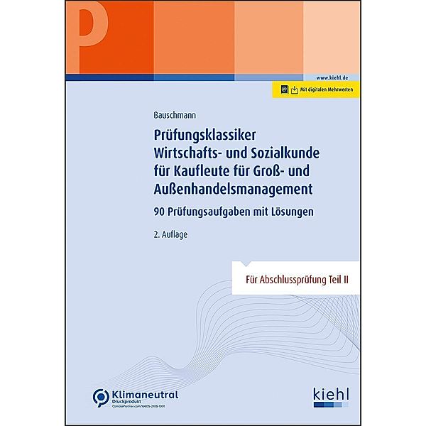 Prüfungsklassiker Wirtschafts- und Sozialkunde für Kaufleute für Groß- und Außenhandelsmanagement, Erwin Bauschmann