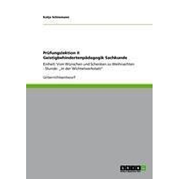 Prüfungslektion II Geistigbehindertenpädagogik Sachkunde, Katja Schiemann