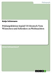 Prüfungslektion Sopäd. VH Deutsch: Vom Wünschen und Schenken zu Weihnachten - eBook - Katja Schiemann,