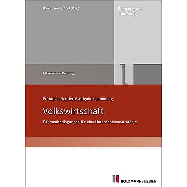 Prüfungsorientierte Aufgabensammlung Volkswirtschaft, Ekkehard von Knorring