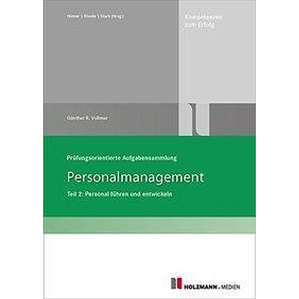 Prüfungsorientierte Aufgabensammlung Personalmanagement, Günther R. Vollmer