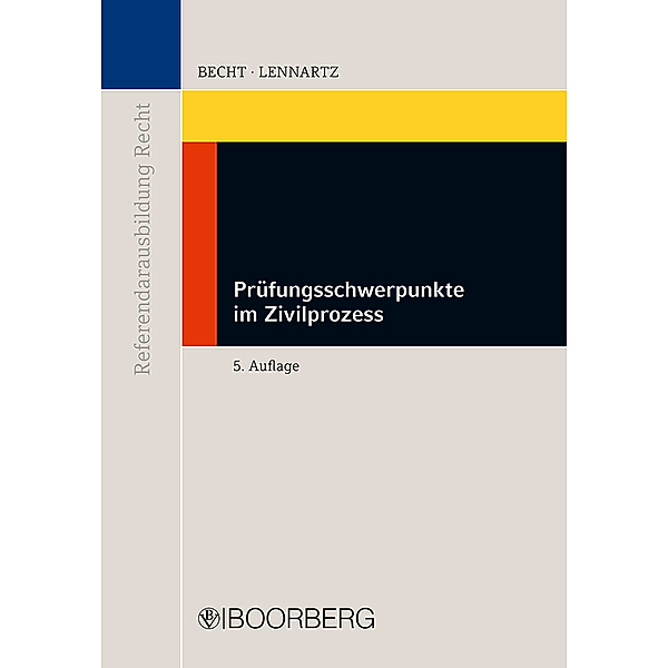 Prüfungsschwerpunkte im Zivilprozess, Dirk S. Lennartz